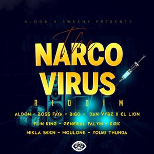 THE NARCO VIRUS RIDDIM