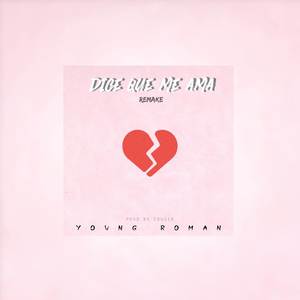 Dice Que Me Ama (Remastered|Explicit)