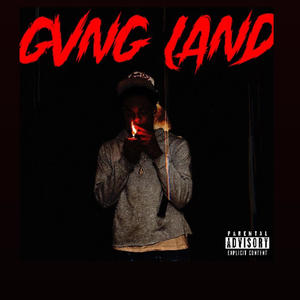 Gvng land (Explicit)