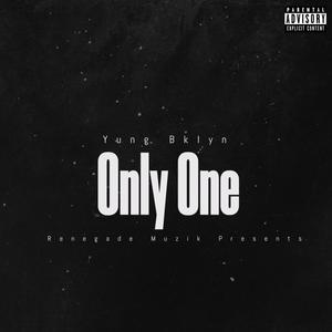 Only One (Explicit)