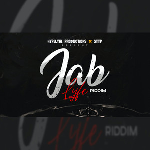 Jab Lyfe Riddim (Explicit)