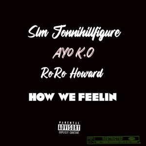 How We Feelin (Explicit)