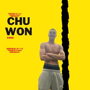 Chu Won Don (feat. Finnie4L & JoshMasktheTimbgod) [Explicit]