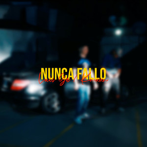 Nunca Fallo (Explicit)