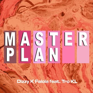 Master Plan (feat. Tro Kl)