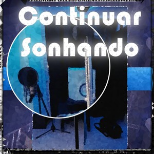 Continuar Sonhando (Explicit)