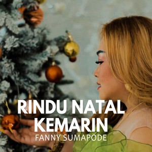 RINDU NATAL KEMARIN