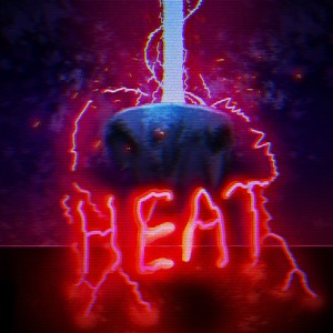 HEAT (Full Throttle Remix)
