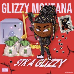 GLIZZY MONTANA (Explicit)