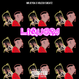 Liquors (Explicit)