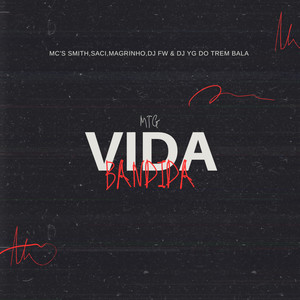 VIDA BANDIDA 001 (Explicit)