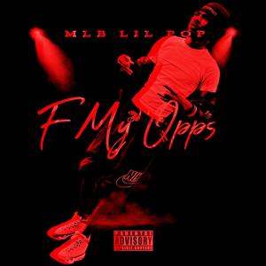 F My Opps (Explicit)