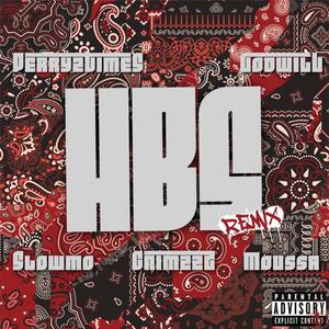 HBS (feat. Godwill & 3XB) (Remix|Explicit)