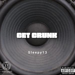 Get Crunk (Explicit)