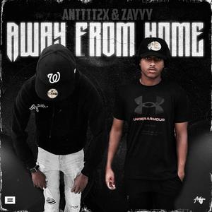 away from home (feat. Zayyy) [Explicit]