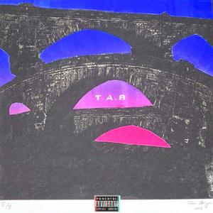 T.A.B (Explicit)