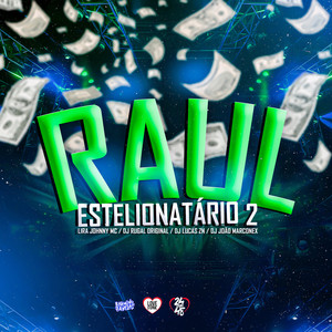 Raul Estelionatário 2 (Explicit)