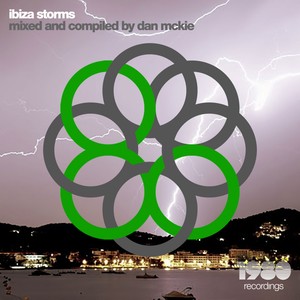 Ibiza Storms(Mixed and Compiled by Dan McKie)