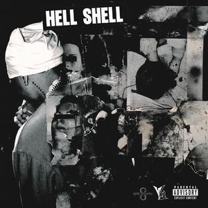 Hell Shell (Explicit)