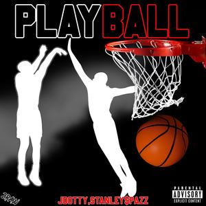 PLAYBALL (feat. Stanley$pazz) [Explicit]