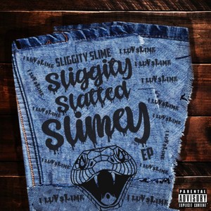 Sliggity Slatted Slimey (Explicit)