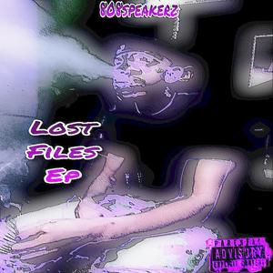 Lost files Ep (Explicit)