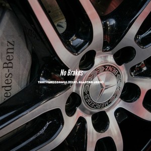 No Brakes (feat. Allstar Jahh) [Explicit]