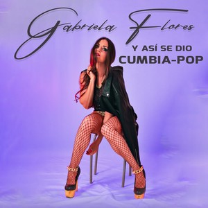 Y Así Se Dio (Versión Cumbia-Pop)