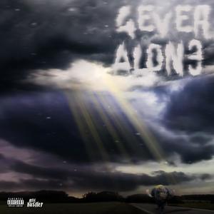 4EVER ALON3 (Explicit)