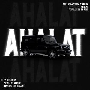 Ahalat (feat. Vali.1806, Iulian Mrg & Zeddo) [Explicit]