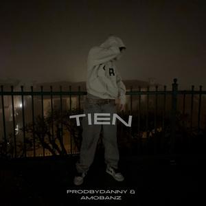 tien (feat. Amobanz) (feat. Amobanz) [Explicit]