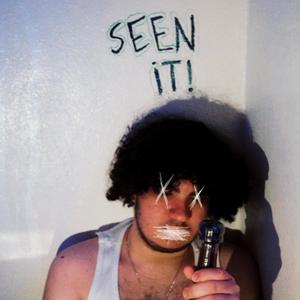 Seen It (Explicit)