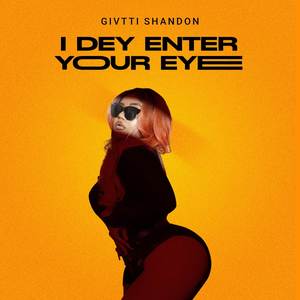 I dey enter your eye