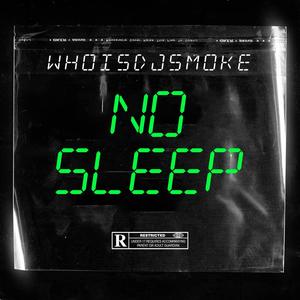 No Sleep (Explicit)