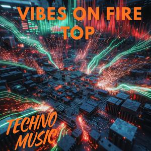 Vibes on Fire Top