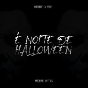 Rap Michael Myers (É noite de Halloween) [Explicit]