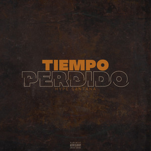 Tiempo Perdido (Explicit)