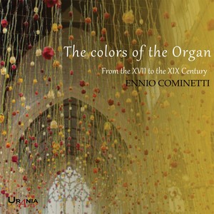 I colori dell'organo: Italian Rare Organ Works