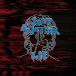 Just Another Lie 2021(feat. Lovseth & Sevz)