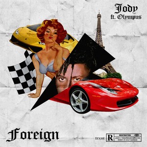Foreign(feat. Olympus) (Explicit)