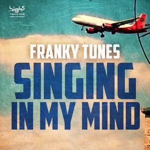 Singing in My Mind (Franky Tunes & CJ Stone Edit)