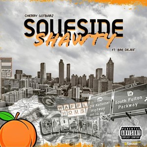 Soufside Shawty (feat. Bre Dejee’) [Explicit]