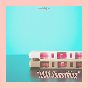 1990 Something (Explicit)