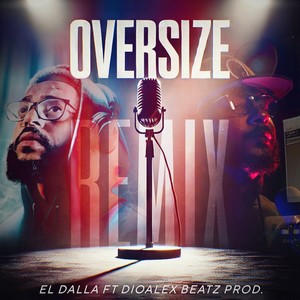 OVERSIZE (Remix)