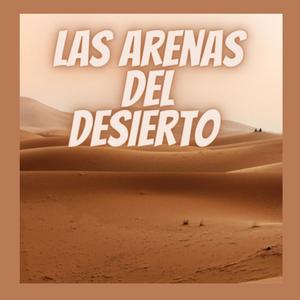 las arenas del desierto (feat. mensa rap) [Explicit]