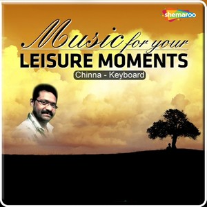 Music for Your Leisure Moments
