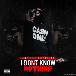 I Dont Know Nothing (Explicit)