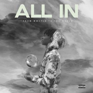 ALL IN: From Mmetla To The World (Explicit)