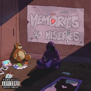 Memories & Miseries (Explicit)