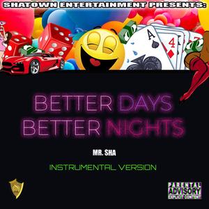 Better Days Better Nights (Instrumental Version)